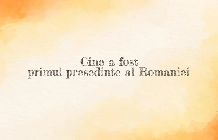 cine a fost primul presedinte al romaniei