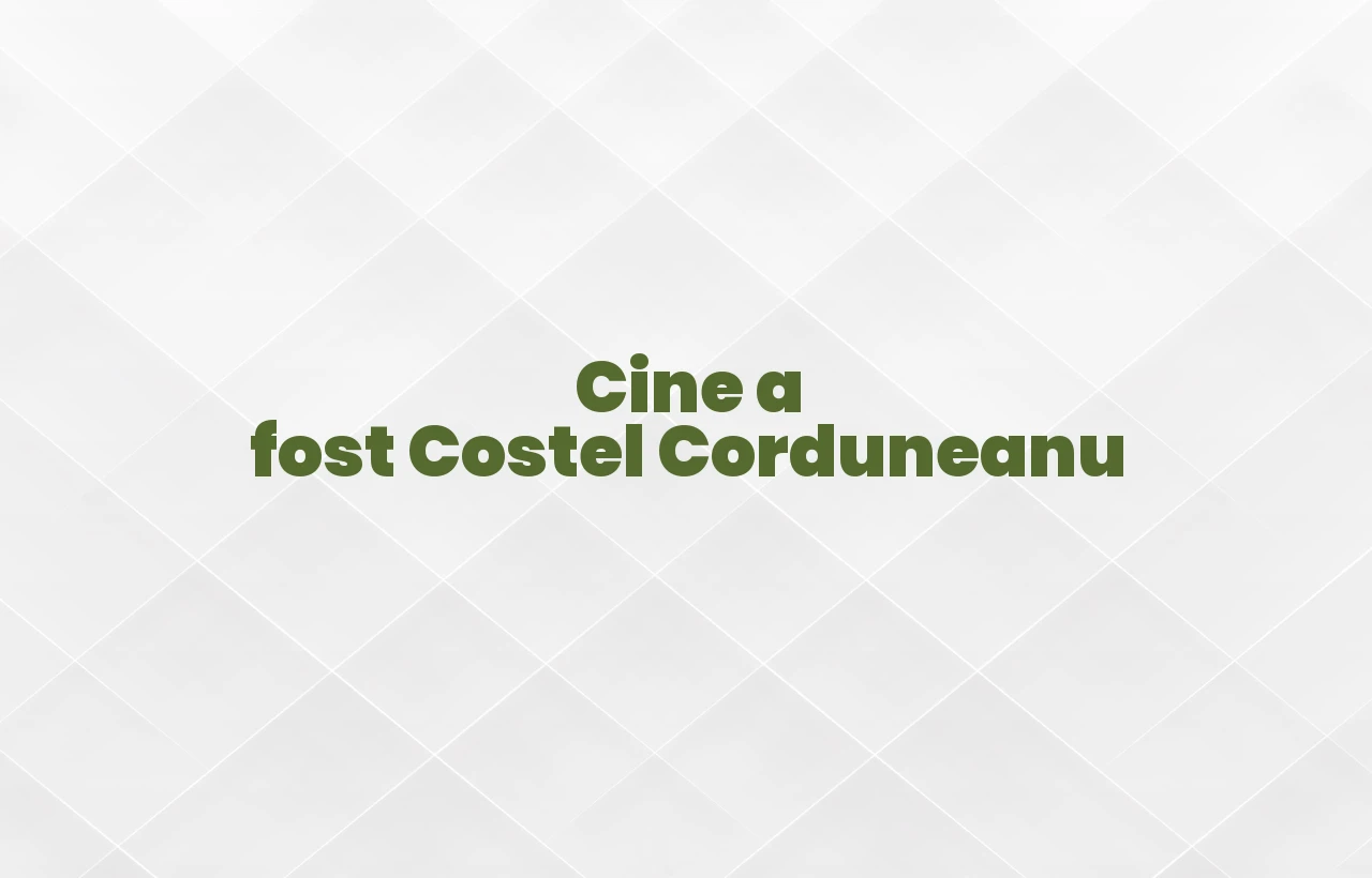 cine a fost costel corduneanu