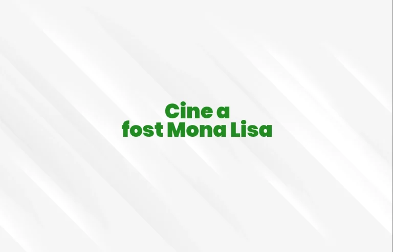 cine a fost mona lisa