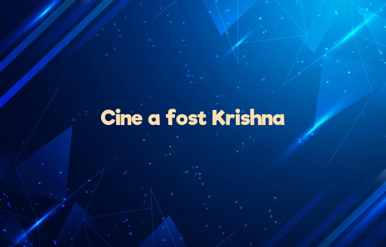 cine a fost krishna