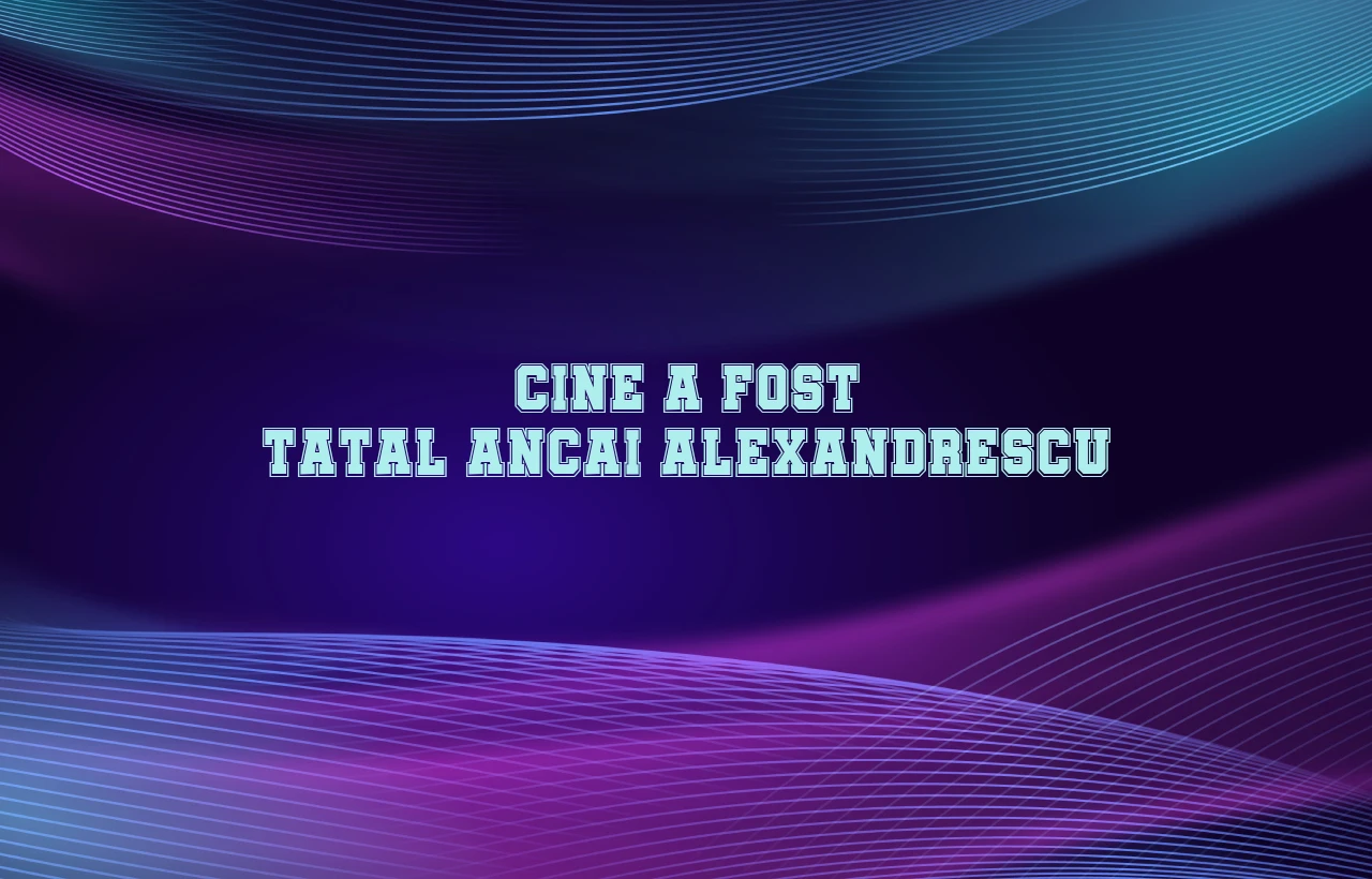 cine a fost tatal ancai alexandrescu