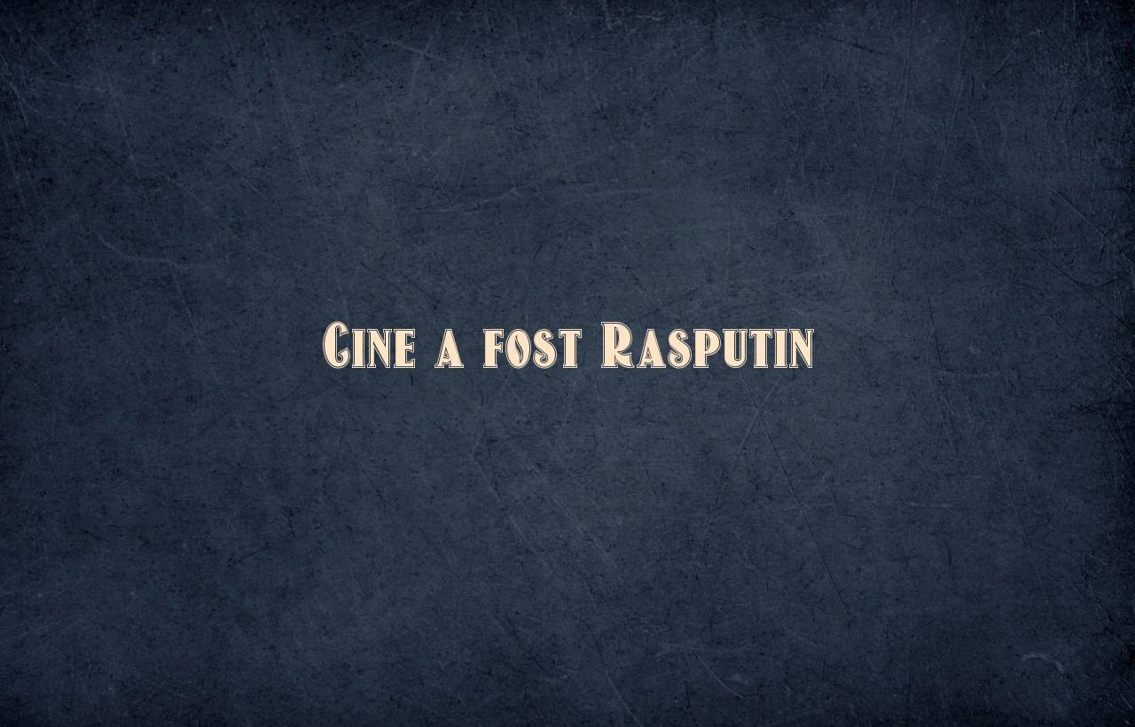 cine a fost rasputin