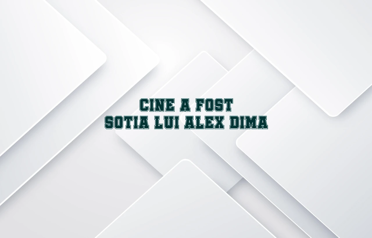 cine a fost sotia lui alex dima