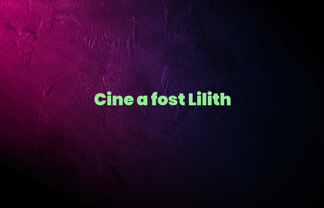 cine a fost lilith