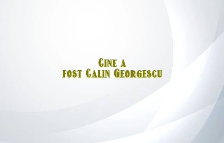 cine a fost calin georgescu