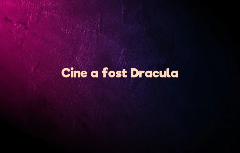 cine a fost dracula