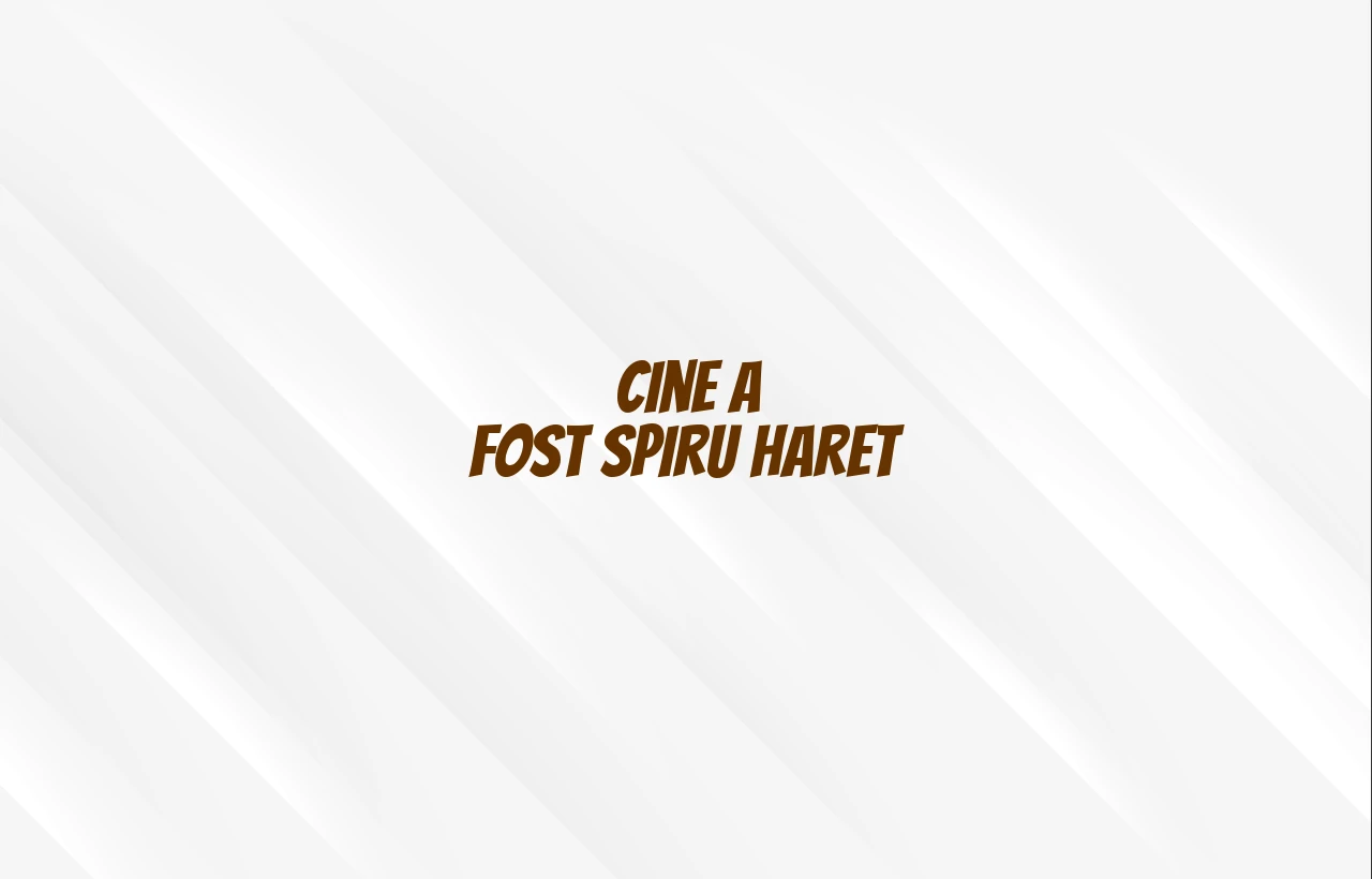 cine a fost spiru haret